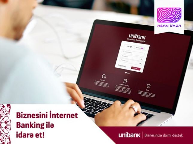 Unibankda internet bankinq Asan oldu!