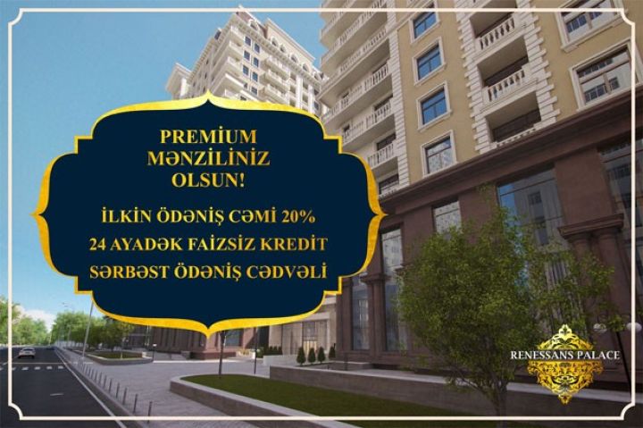 “Renessans Palace” Premium Yaşayış Kompleksindən özəl endirim təklifi!