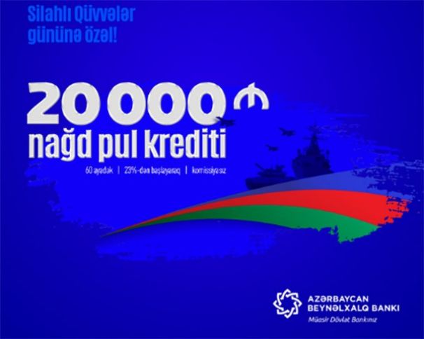 Beynəlxalq Bankdan dənizçi və hərbçilərə özəl kredit!