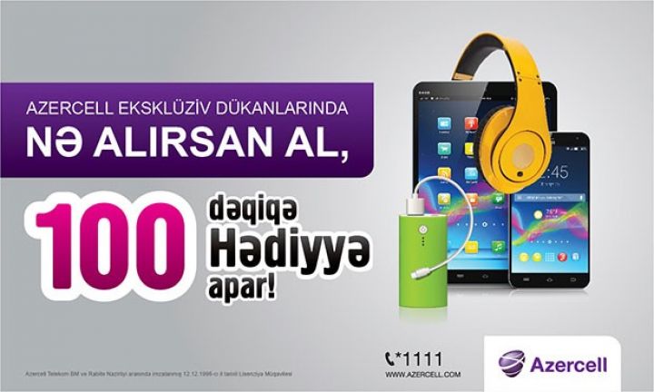 Azercell-dən abunəçilərinə 100 dəqiqə hədiyyə