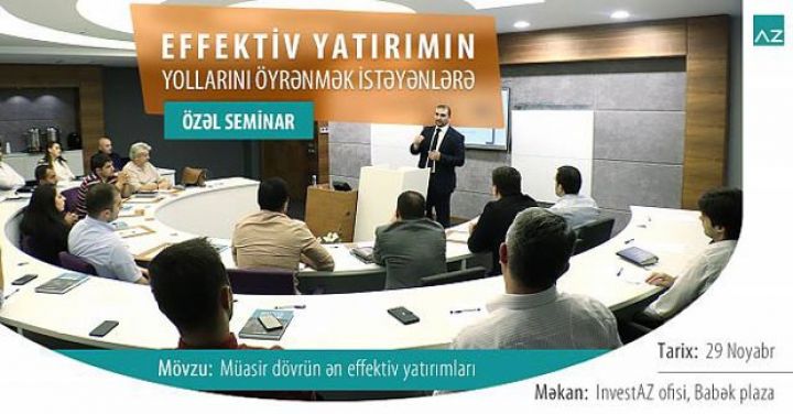 Pul qazanmağın yollarını öyrənmək istəyənlərə özəl seminar - TARİX