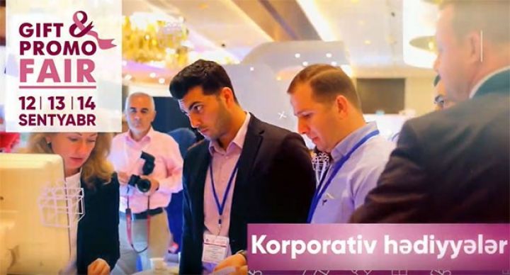 12-14 sentyabrda Hədiyyələr və Promo Məhsullar sərgisi keçiriləcək - ÜNVAN