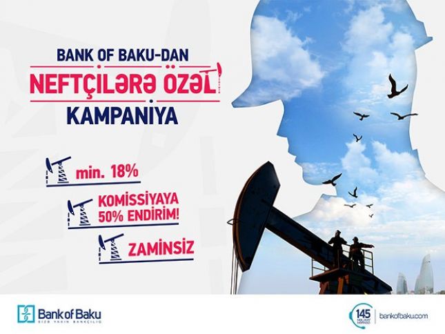 "Bank of Baku"dan Neftçilər gününə özəl KAMPANİYA!