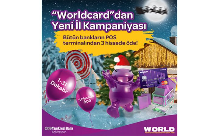“Worldcard”dan Yeni fürsətlərlə yeni kampaniya!