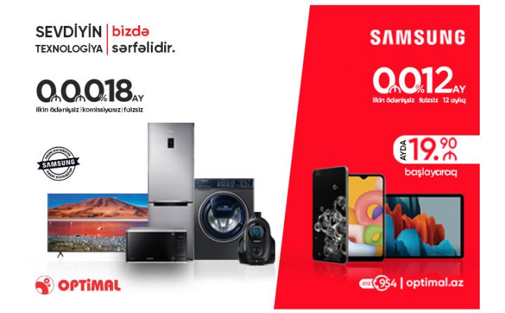 Samsung məhsulları ilkin ödənişsiz, komissiyasız, faizsiz 18 aylıq kreditlə!