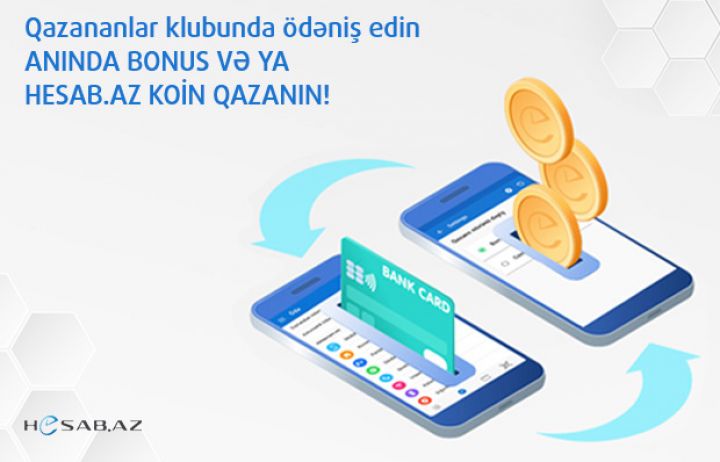Hesab.az-da “Qazananlar Klubu”na qoşulun və hər zaman qazananlardan olun!