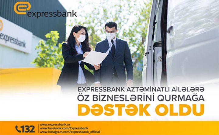 Expressbank aztəminatlı ailələrə öz bizneslərini qurmağa dəstək oldu