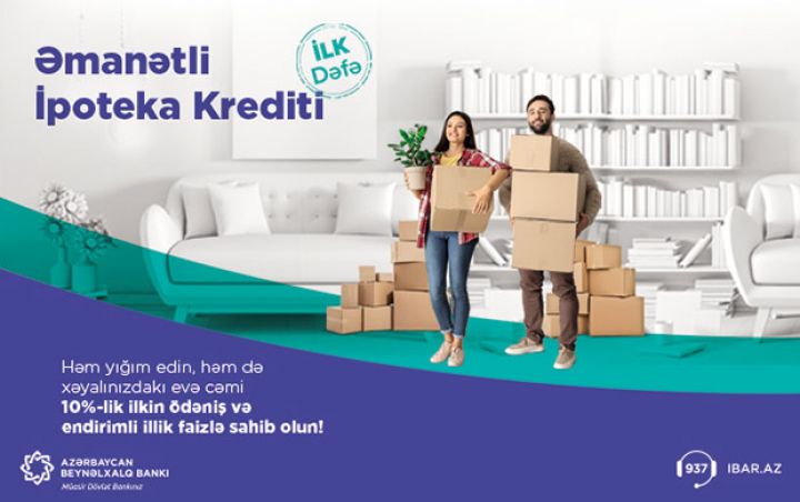 Ev almaq istəyənlər üçün sərfəli kredit imkanı