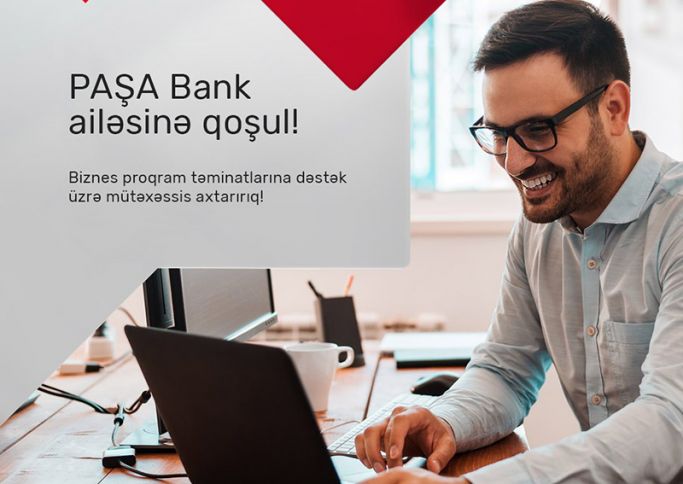 PAŞA Bank  mütəxəssislər axtarır