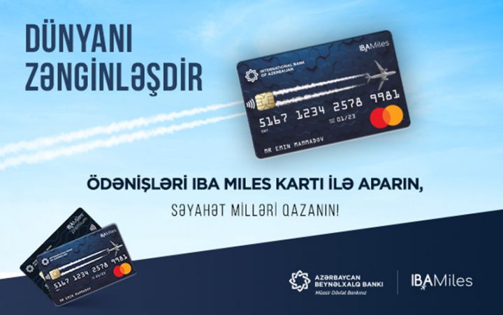 IBA Miles kartları ilə gələcək səyahətlər üçün indidən millər topla!