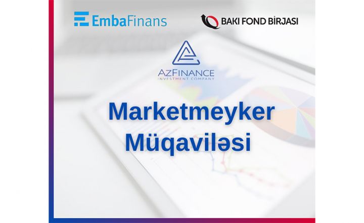 “Embafinans” istiqrazları üzrə marketmeyker müqaviləsi bağlanıldı