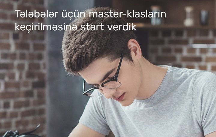 "PAŞA Bank"  tələbələr üçün master-klasların keçirilməsinə start verib