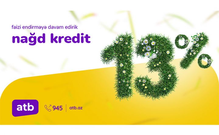 Azər Türk Bank yeni kredit kampaniyasına başlayır