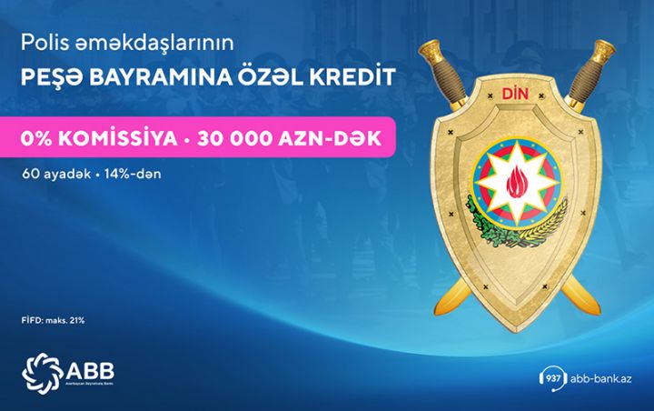 ABB-dən polis əməkdaşları üçün kredit kampaniyası