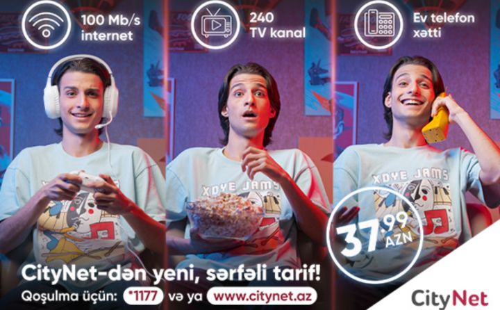 CityNet-in yenilənmiş məhsulları ilə daha sürətli internet