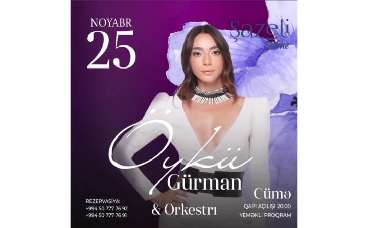 “Sən anlat Karadeniz” serialı ilə məşhurlaşan müğənni Öykü Gürman Bakıda “Şazeli Sahnede" çıxış edəcək
