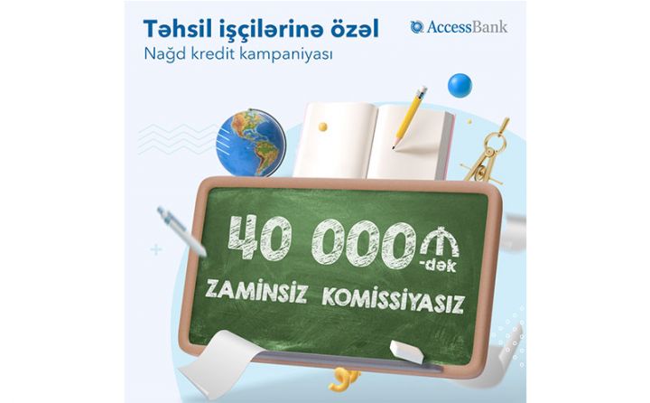 Təhsil işçiləri üçün AccessBank-dan özəl kampaniya