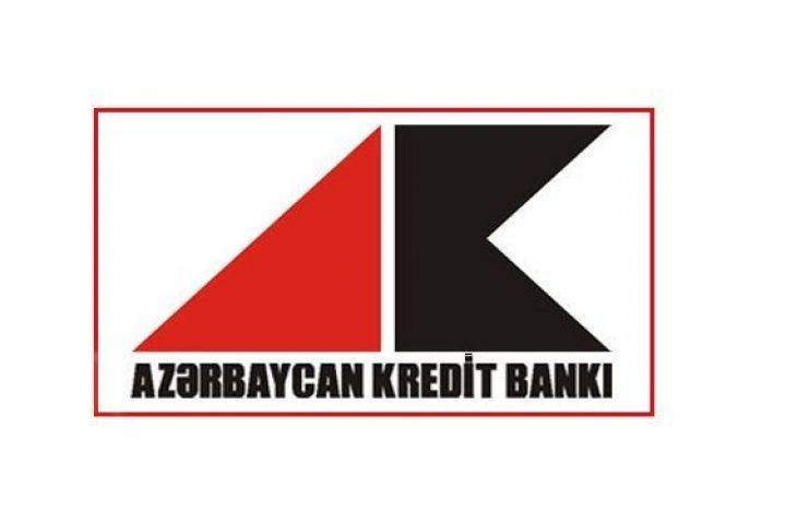 “Azərbaycan Kredit Bankı”nın ləğv prosesi yekunlaşdırılır
