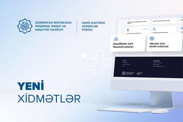 Vahid Elektron Xidmətlər Portalına daha 2 xidmət əlavə edildi