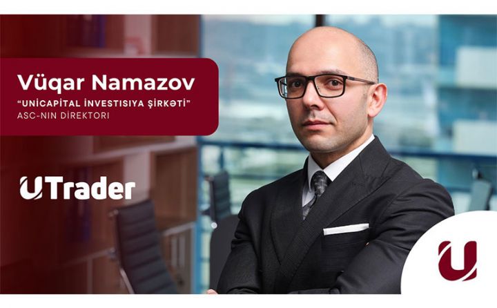 "Unicapital-ın texnoloji həlləri ən aşağı tariflərlə ticarət etmək və bazarı izləmək imkanı verir" - MÜSAHİBƏ