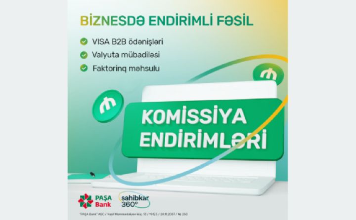 “PAŞA Bank”dan kiçik və orta biznes sahibləri üçün "Biznes fəsli" kampaniyası