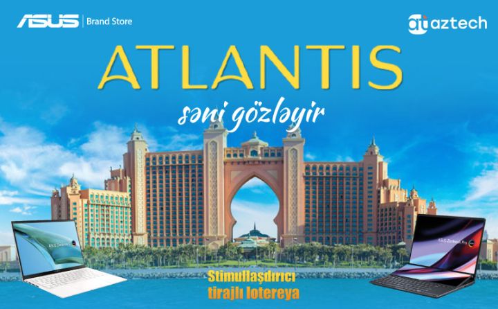 Noutbuk alanlar Dubaya səyahət şansı qazanır  - ASUS Brand Store-dan möhtəşəm lotereya!