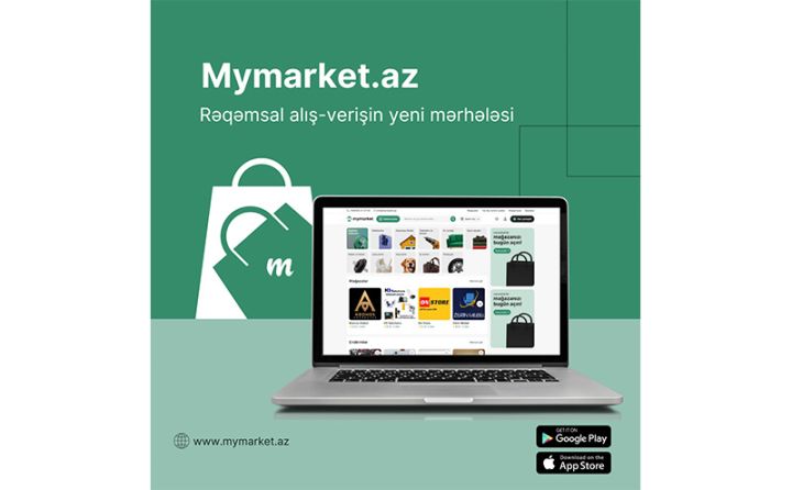 Rəqəmsal alış-verişin yeni mərhələsi - Mymarket.az﻿