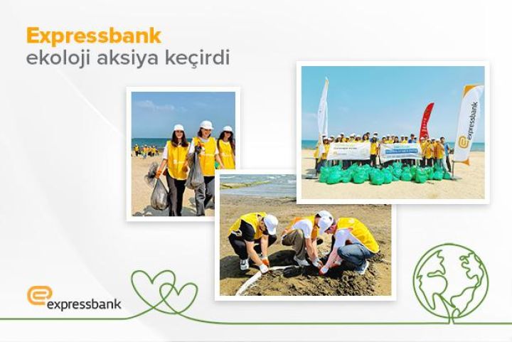 Expressbank ekoloji aksiya keçirib