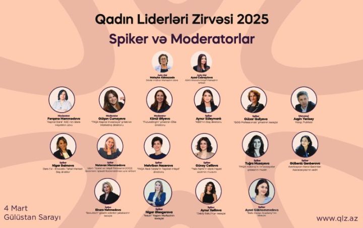 Ölkəmizdə ilk dəfə keçiriləcək Qadın Liderləri Zirvəsinin spikerləri bəlli oldu!