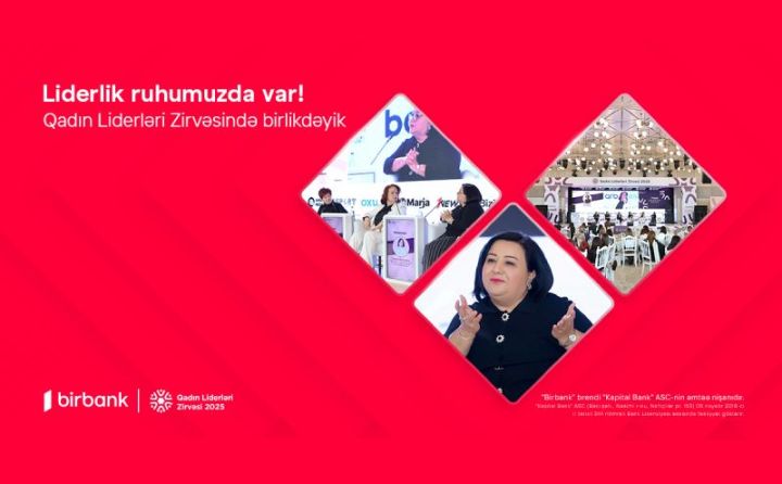 Birbank-ın dəstəyi ilə Qadın Liderləri Zirvəsi keçirildi