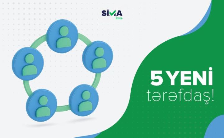 Daha 5 qurum “SİMA İmza”nın tərəfdaşı oldu ®