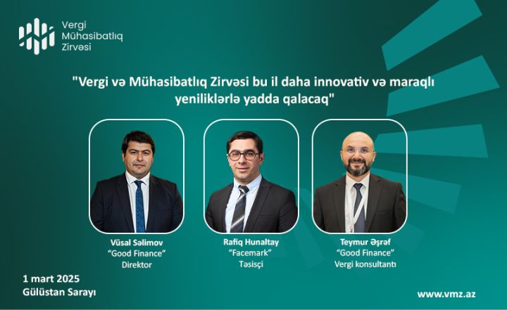 Vergi və Mühasibatlıq Zirvəsi keçiriləcək -  Təşkilatçıları ilə müsahibə