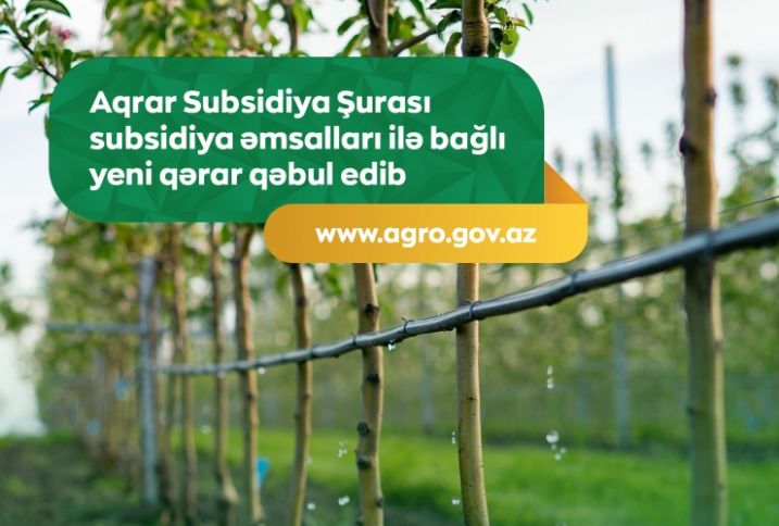 Aqrar Subsidiya Şurası subsidiya əmsalları ilə bağlı yeni qərarlar qəbul edib