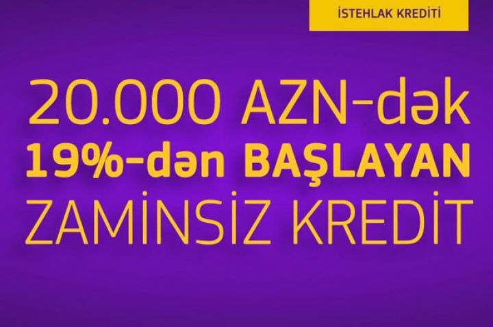 <p><a href="http://azerturkbank.az/loans/consumer-new/info/" target="_blank" <font color=red>20 000 AZN-dək istehlak krediti ZAMİNSİZ, sığortasız!</font><p>