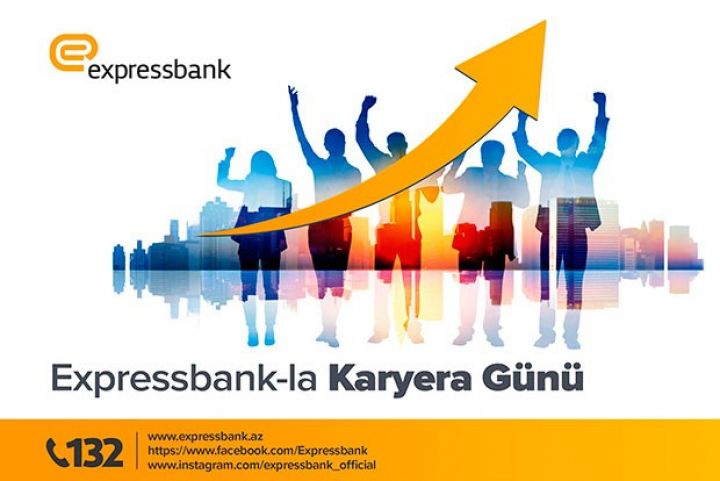 İş axtarırsınız? Expressbank-la karyera qurun!