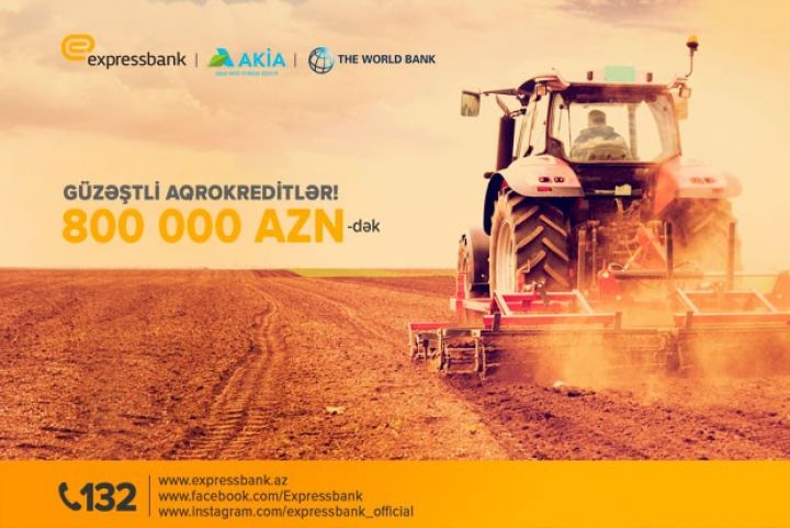 "Expressbank" güzəştli aqrar kredit imkanlarını artırdı 