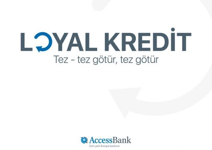 AccessBank-dan təkrar müştərilərinə LOYAL təklif!