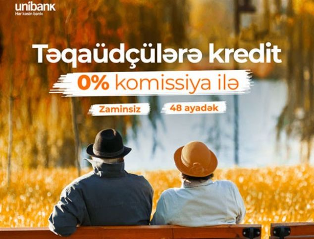 Unibank təqaüdçülər üçün krediti 0% komissiyalı etdi 