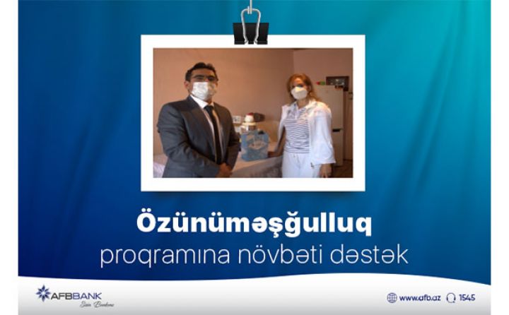 “AFB Bank” özünüməşğulluq proqramına dəstəyini davam etdirir!