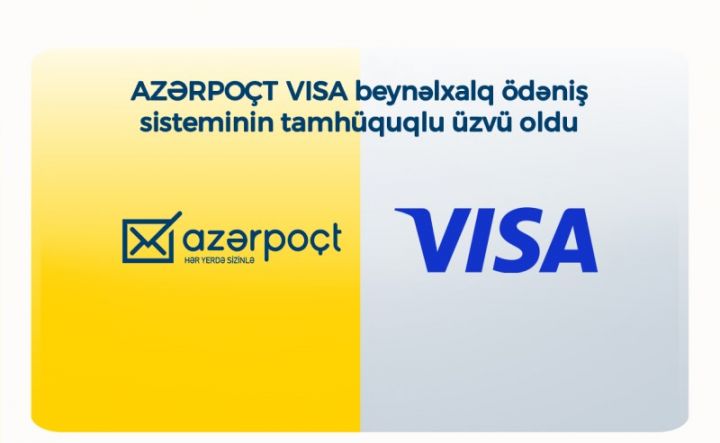 “Azərpoçt” “VISA”nın tamhüquqlu üzvü oldu