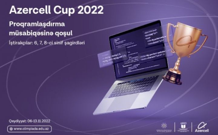“AZERCELL - CUP” İnformatika və Proqramlaşdırma Müsabiqəsinə start verilir