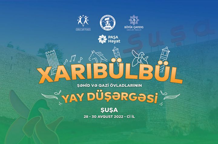 “PAŞA Həyat” Şuşada təşkil olunmuş “Xarıbülbül” düşərgəsinin tərəfdaşı oldu