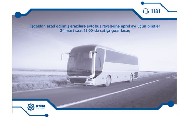 Qarabağa avtobus reyslərinə aprel ayı üçün biletlər satışa çıxarılır