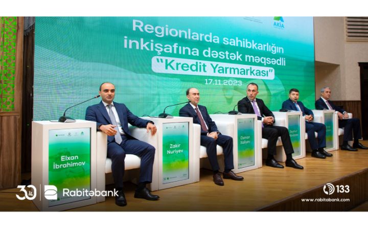 Rabitəbankın dəstəyi ilə regionlarda sahibkarlığın inkişafına dəstək məqsədli kredit yarmarkası keçirilib