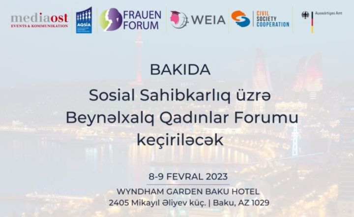 Sosial Sahibkarlıq üzrə Beynəlxalq Qadınlar Forumu keçiriləcək