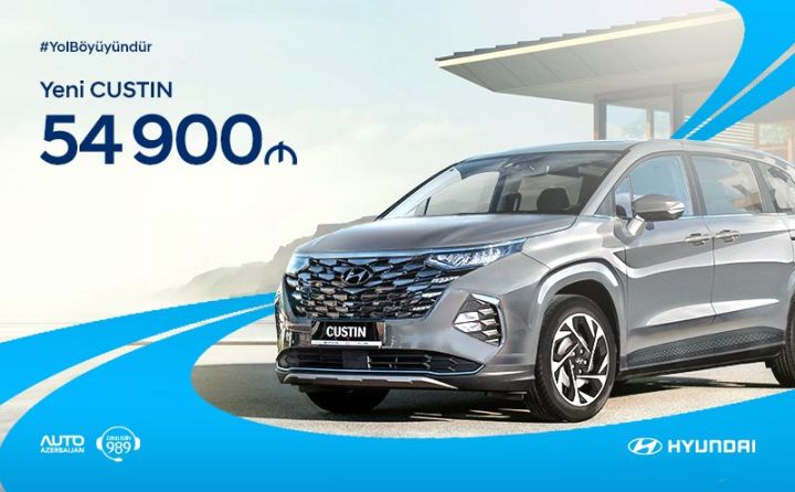 Yol böyüyündür: Hyundai sizə yolların böyük modeli Custin-i təqdim edir - QİYMƏT