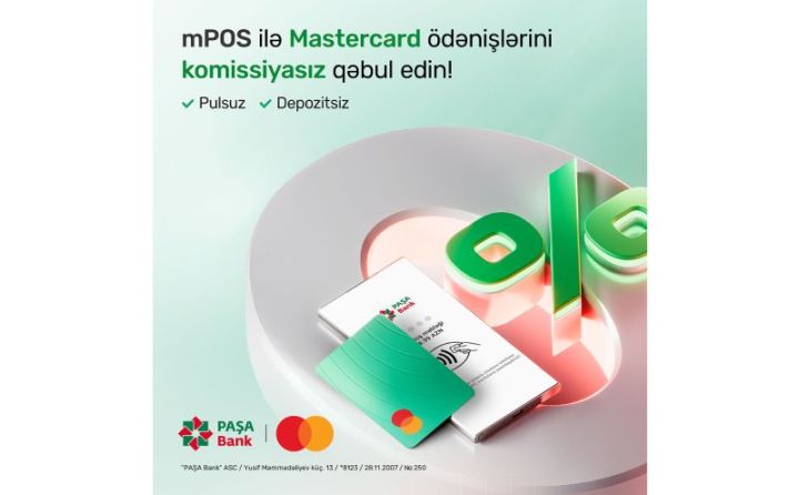 “PAŞA Bank”dan sahibkarlara yeni kampaniya: “mPOS” ilə “Mastercard” ödənişlərinə 0% komissiya