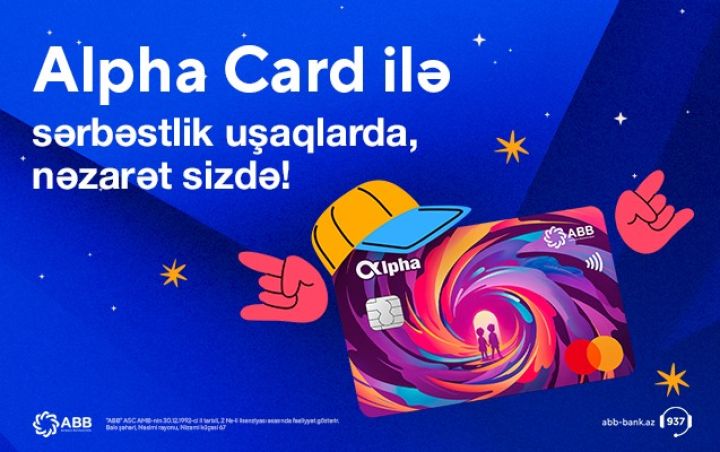 ABB Alfa nəsli üçün Alpha Card məhsulunu təqdim etdi!
