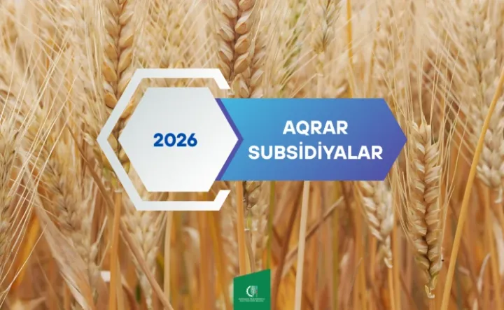Aqrar Subsidiya Şurası 2026-cı il üçün subsidiya əmsallarını açıqlayıb