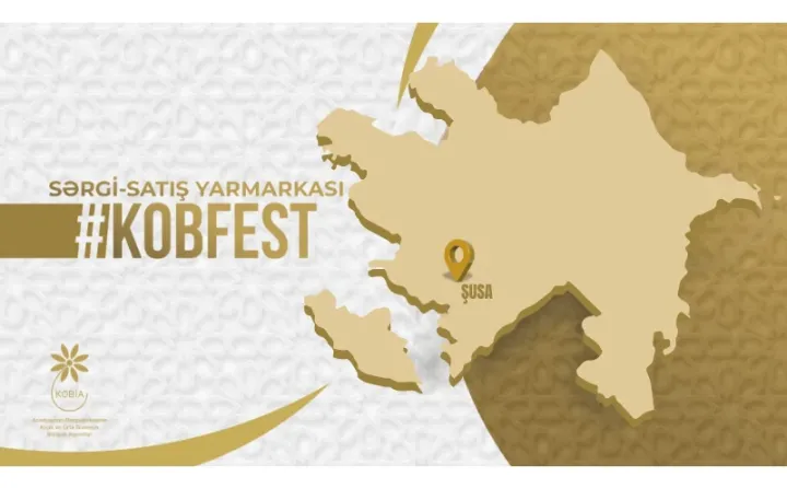 “KOB FEST” sərgi-satış yarmarkası bu dəfə Şuşada